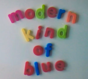 Out Now - A Modern Kind Of Blue (New Single)